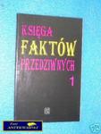 KSIĘGA FAKTÓW PRZEDZIWNYCH TOM I - Praca zbiorowa w sklepie internetowym Wieszcz.pl