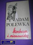 KOCHAM I NIENAWIDZĘ-A.Polewka w sklepie internetowym Wieszcz.pl