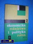 EKONOMIKA ROLNICTWA I POLITYKA ROLNA Tom 2-B.Gał w sklepie internetowym Wieszcz.pl