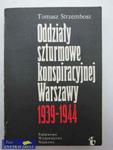 ODDZIAŁY SZTURMOWE KONSPIRACYJNEJ WARSZAWA 1939-1944 w sklepie internetowym Wieszcz.pl