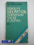 SZKOLNY SŁOWNIK TERMINÓW NAUKI O JĘZYKU - J.Mal w sklepie internetowym Wieszcz.pl