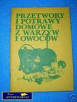 PRZETWORY I POTRAWY DOMOWE Z WARZYW I OWOCÓW w sklepie internetowym Wieszcz.pl