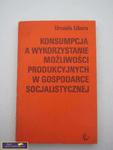 KONSUMPCJA A WYKORZYSTANIE MOŻLIWOŚCI PRODUKC. w sklepie internetowym Wieszcz.pl