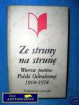 ZE STRUNY NA STRUNĘ - Wiersze poetów 1918-1978 w sklepie internetowym Wieszcz.pl