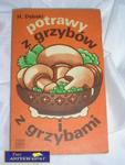 POTRAWY Z GRZYBÓW I Z GRZYBAMI- Henryk Dędski w sklepie internetowym Wieszcz.pl