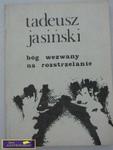 BÓG WEZWANY NA ROZSTRZELANIE-T.Jasiński w sklepie internetowym Wieszcz.pl