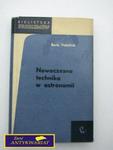 NOWOCZESNA TECHNIKA W ASTRONOMII- B. Valnicek w sklepie internetowym Wieszcz.pl