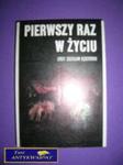 PIERWSZY RAZ W ŻYCIU -Jerzy Zdzisław Kędzierski w sklepie internetowym Wieszcz.pl