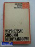 WSPÓŁCZESNE STOSUNKI MIĘDZYNARODOWE w sklepie internetowym Wieszcz.pl