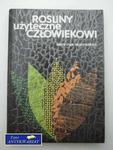 ROŚLINY UŻYTECZNE CZŁOWIEKOWI w sklepie internetowym Wieszcz.pl