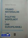 PRAWO MATERIALNE I POLITYKI WSPÓLNOT I UNII EUROPEJSKIE w sklepie internetowym Wieszcz.pl