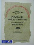 POWSTANIE KOŚCIUSZKOWSKIE 1794 W DOKUMENCIE ARCHIWALNYM w sklepie internetowym Wieszcz.pl