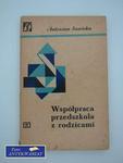 WSPÓŁPRACA PRZEDSZKOLA Z RODZICAMI w sklepie internetowym Wieszcz.pl