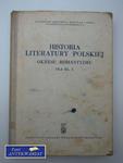 HISTORIA LITERATURY POLSKIEJ OKRESU ROMANTYZMU DLA KL.X w sklepie internetowym Wieszcz.pl