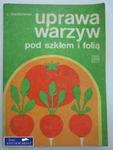 UPRAWA WARZYW POD SZKŁEM I FOLIĄ w sklepie internetowym Wieszcz.pl