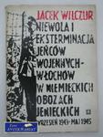 NIEWOLA I EKSTERMINACJA JEŃCÓW WOJENNYCH WŁOCHÓW W NIEM w sklepie internetowym Wieszcz.pl