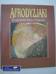 AFRODYZJAKI ENCYKLOPEDIA WIEDZY EROTYCZNEJ w sklepie internetowym Wieszcz.pl