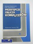 PRZESTĘPCZE OBLICZA KOMPUTERÓW w sklepie internetowym Wieszcz.pl