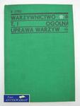 WARZYWNICTWO OGÓLNA UPRAWA WARZYW w sklepie internetowym Wieszcz.pl