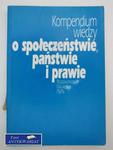 KOMPENDIUM WIEDZY O SPOŁECZEŃSTWIE, PAŃSTWIE I PRAWIE w sklepie internetowym Wieszcz.pl