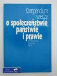 KOMPENDIUM WIEDZY O SPOŁECZEŃSTWIE, PAŃSTWIE I PRAWIE w sklepie internetowym Wieszcz.pl