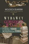 Wydawcy gorszego Boga Harcerska Oficyna Wydawnicza w Krakowie. Czasy – Ludzie – Wydarzenia 1988–1992 w sklepie internetowym Wieszcz.pl