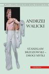 Stanisław Brzozowski drogi myśli Prace wybrane tom 3 w sklepie internetowym Wieszcz.pl