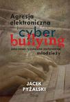 Agresja elektroniczna i cyberbullying jako nowe ryzykowne zachowania młodzieży w sklepie internetowym Wieszcz.pl