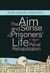 The aim and sense of the prisoners' life in aspect of penal rehabilitation w sklepie internetowym Wieszcz.pl