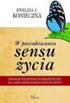 W poszukiwaniu sensu życia Program wychowawczo-terapeutyczny dla osób niepełnosprawnych ruchowo w sklepie internetowym Wieszcz.pl