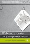 Problemy edukacji, rehabilitacji i socjalizacji osób niepełnosprawnych, t. 1 Wybrane aspekty pracy z niepełnosprawnymi w sklepie internetowym Wieszcz.pl