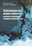 Andragogiczny wymiar wydarzeń osobistych i globalnych w badaniach biograficznych w sklepie internetowym Wieszcz.pl