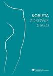 Kobieta - zdrowie - ciało Perspektywa biopsychospołeczna w sklepie internetowym Wieszcz.pl