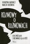 Rozmowy o rozmowach Czyli miej głos i nie wahaj się go użyć! w sklepie internetowym Wieszcz.pl