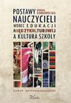 Postawy nauczycieli wobec edukacji międzykulturowej a kultura szkoły Studium społeczno-pedagogiczne w sklepie internetowym Wieszcz.pl