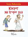 Kacper na tropie zła w sklepie internetowym Wieszcz.pl