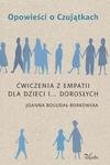 Opowieści o Czujątkach Ćwiczenia z empatii dla dzieci i... dorosłych w sklepie internetowym Wieszcz.pl