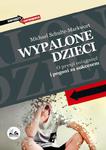 Wypalone dzieci O presji osiągnięć i pogoni za sukcesem w sklepie internetowym Wieszcz.pl