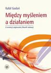 Między myśleniem a działaniem O ewolucji anglosaskiej filozofii edukacji w sklepie internetowym Wieszcz.pl