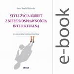 Style życia kobiet z niepełnosprawnością intelektualną. Studium socjopedagogiczne w sklepie internetowym Wieszcz.pl