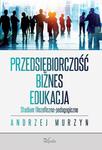 Przedsiębiorczość - biznes - edukacja Studium filozoficzno-pedagogiczne w sklepie internetowym Wieszcz.pl