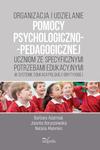 Organizacja i udzielanie pomocy psychologiczno-pedagogicznej uczniom ze specyficznymi potrzebami edukacyjnymi w systemie edukacji polskiej i brytyjskiej w systemie edukacji polskiej i brytyjskiej w sklepie internetowym Wieszcz.pl