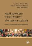 Nauki społeczne wobec zmiany - alternatywa scalania (inspiracje dla współczesnej pedagogiki) w sklepie internetowym Wieszcz.pl