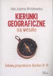 Kierunki geograficzne na wesoło Zabawy przyrodnicze dla klas IV-VI w sklepie internetowym Wieszcz.pl