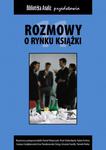 Rozmowy o rynku książki 2011 w sklepie internetowym Wieszcz.pl