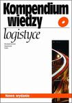 Kompendium wiedzy o logistyce Nowe wydanie w sklepie internetowym Wieszcz.pl