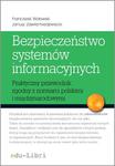 Bezpieczeństwo systemów informacyjnych Praktyczny przewodnik zgodny z normami polskimi i międzynarodowymi w sklepie internetowym Wieszcz.pl