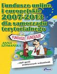 Fundusze unijne i europejskie 2007 -2013 dla samorządu terytorialnego czyli garść praktycznych wskazówek w sklepie internetowym Wieszcz.pl