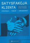 Satysfakcja klienta. Strategia - pomiar - zarządzanie. Koncepcja wewnętrznego urynkowienia współczesnej organizacji w sklepie internetowym Wieszcz.pl