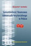 Samodzielność finansowa samorządu terytorialnego w Polsce Teoria i praktyka w sklepie internetowym Wieszcz.pl